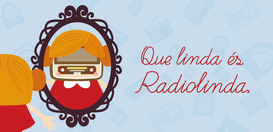 "Que Linda és, Radiolinda!"