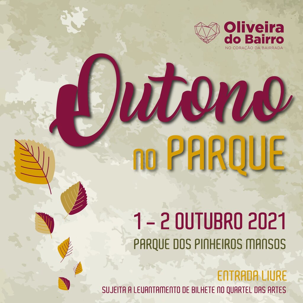 01 / 02 / de OUTUBRO de 2021 - “Outono no Parque”