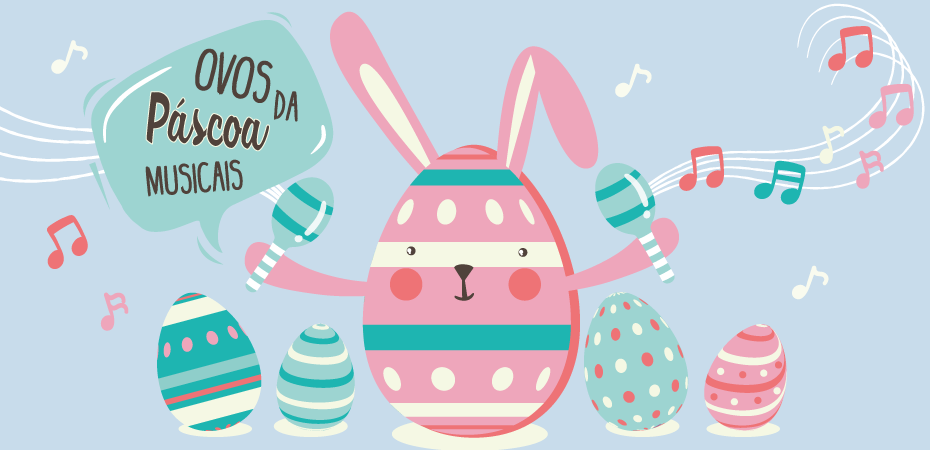 "Ovos de Páscoa Musicais"